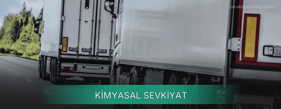 Çanakkale Kimyasal Sevkiyat Ambar Firmaları